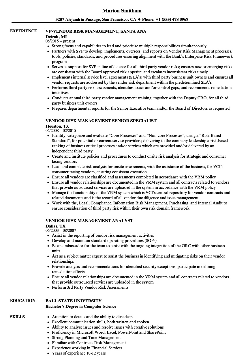 The head of procurement on a sample basis will review the vendor. Sample Vendor Risk Management Policy : Vendor Risk Management Resume Samples Velvet Jobs
